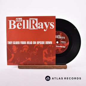 The Bellrays They Glued Your Head On Upside Down 7" Vinyl Record - Front Cover & Record