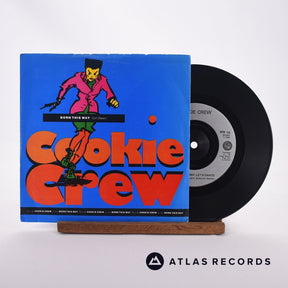 The Cookie Crew Born This Way 7" Vinyl Record - Front Cover & Record