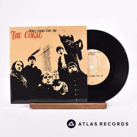 The Coral Who's Gonna Find Me 7" Vinyl Record - Front Cover & Record