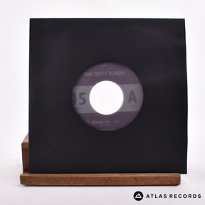 The Dirty Burds Gotta Go 7" Vinyl Record - In Sleeve