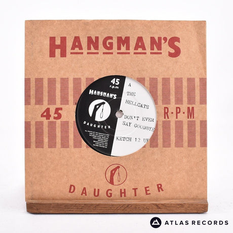 The Hellcats Don't Ever Say Goodbye 7" Vinyl Record - Front Cover & Record