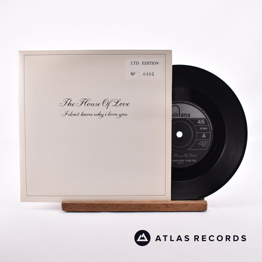 The House Of Love I Don't Know Why I Love You 7" Vinyl Record - Front Cover & Record