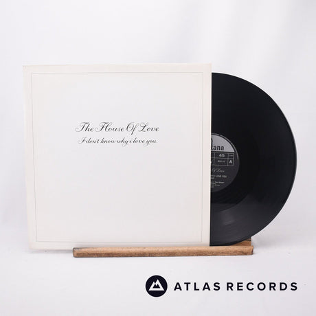 The House Of Love I Don't Know Why I Love You 12" Vinyl Record - Front Cover & Record