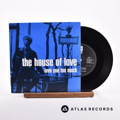 The House Of Love Love You Too Much 7" Vinyl Record - Front Cover & Record