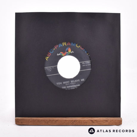 The Impressions You Must Believe Me 7" Vinyl Record - In Sleeve