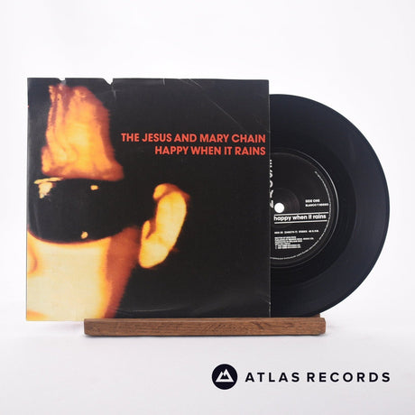 The Jesus And Mary Chain Happy When It Rains 7" Vinyl Record - Front Cover & Record