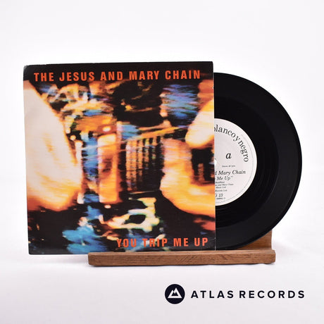 The Jesus And Mary Chain You Trip Me Up 7" Vinyl Record - Front Cover & Record
