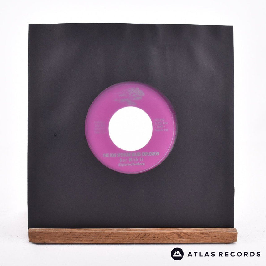 The Jon Spencer Blues Explosion Get With It 7" Vinyl Record - In Sleeve