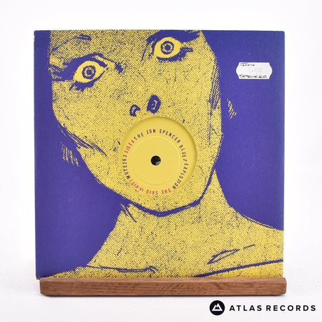 The Jon Spencer Blues Explosion She Said 7" Vinyl Record - Front Cover & Record