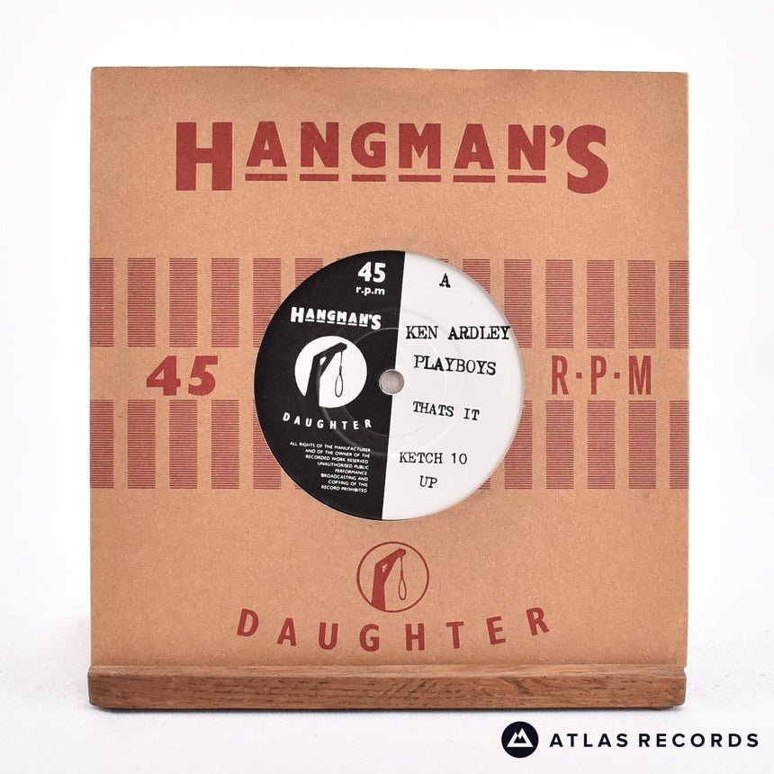 The Ken Ardley Playboys Thats It 7" Vinyl Record - Front Cover & Record