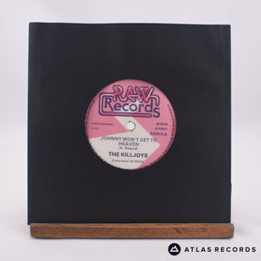 The Killjoys Johnny Won't Get To Heaven 7" Vinyl Record - In Sleeve