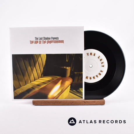 The Last Shadow Puppets The Age Of The Understatement 7" Vinyl Record - Front Cover & Record