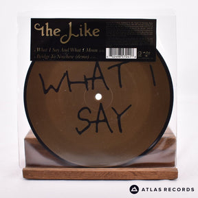 The Like What I Say And What I Mean 7" Vinyl Record - Front Cover & Record
