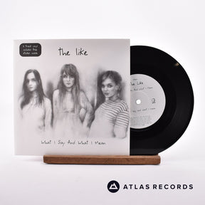 The Like What I Say And What I Mean 7" Vinyl Record - Front Cover & Record