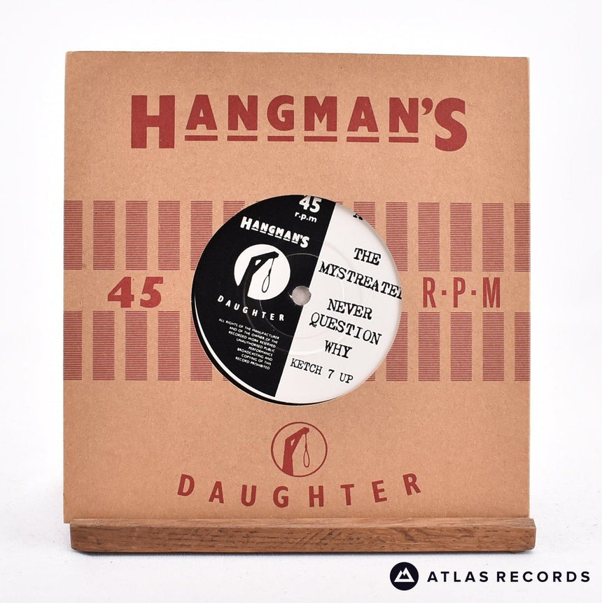 The Mystreated Never Question Why 7" Vinyl Record - Front Cover & Record