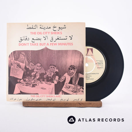 The Oil City Sheiks Don't Take But A Few Minutes 7" Vinyl Record - Front Cover & Record