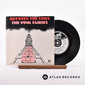The Pink Fairies Between The Lines 7" Vinyl Record - Front Cover & Record