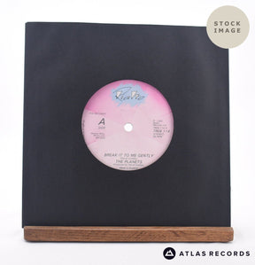 The Planets Break It To Me Gently 7" Vinyl Record - Sleeve & Record Side-By-Side
