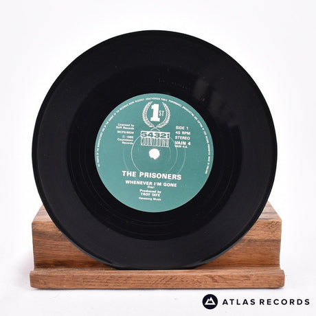The Prisoners - Whenever I'm Gone - 7" Vinyl Record - EX/EX
