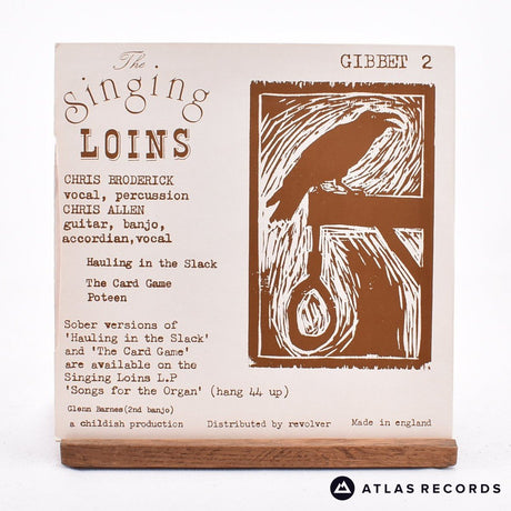 The Singing Loins - Hauling In The Slack - 7" Vinyl Record - EX/VG+