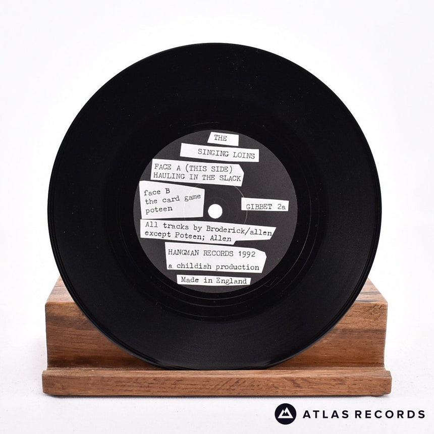 The Singing Loins - Hauling In The Slack - 7" Vinyl Record - EX/VG+