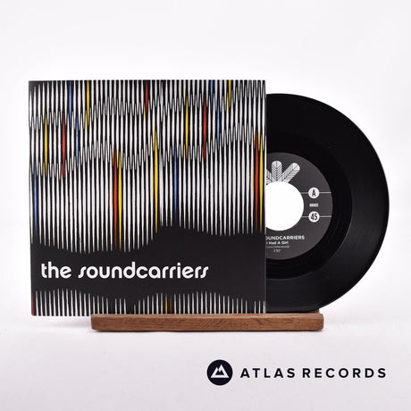 The Soundcarriers I Had A Girl 7" Vinyl Record - Front Cover & Record