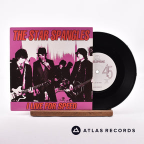 The Star Spangles I Live For Speed 7" Vinyl Record - Front Cover & Record