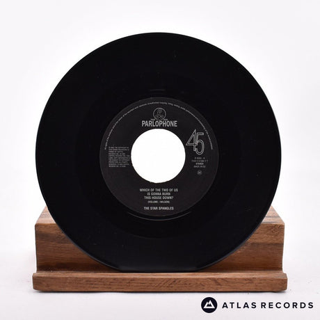 The Star Spangles - Which Of The Two Of Us Is Gonna Burn This House Down? - 7" Vinyl Record - NM/EX