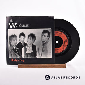 The Wanderers Ready To Snap 7" Vinyl Record - Front Cover & Record