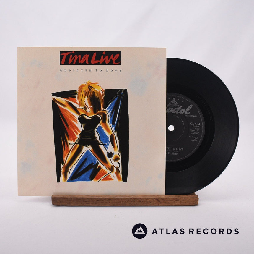 Tina Turner Tina Live - Addicted To Love 7" Vinyl Record - Front Cover & Record