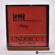 Undercut Don't Walk 7" Vinyl Record - Front Cover & Record