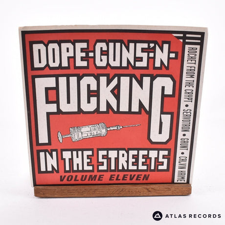 Various - Dope-Guns-'N-Fucking In The Streets Volume Eleven - 7" Vinyl Record - EX/EX