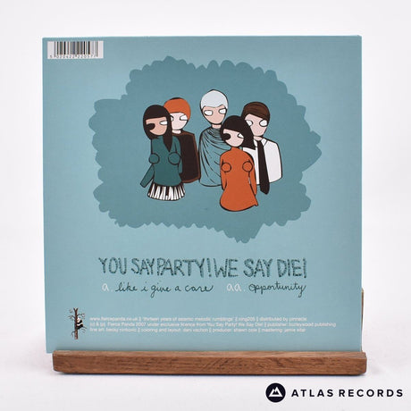 You Say Party! We Say Die! - Like I Give A Care - 7" Vinyl Record - NM/EX