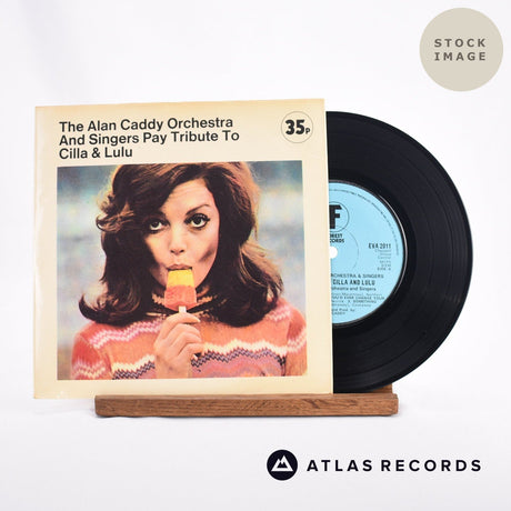 Alan Caddy Orchestra & Singers Pay Tribute To Cilla And Lulu 7" Vinyl Record - Sleeve & Record Side-By-Side