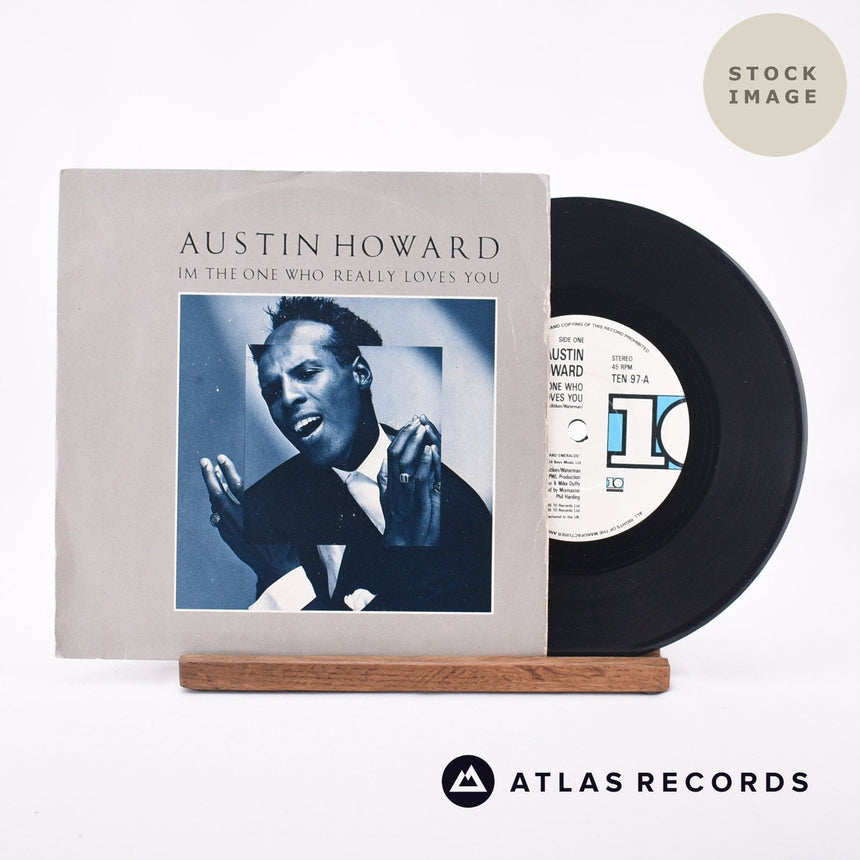 Austin Howard I'm The One Who Really Loves You 7" Vinyl Record - Sleeve & Record Side-By-Side