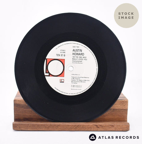 Austin Howard I'm The One Who Really Loves You 7" Vinyl Record - Record B Side
