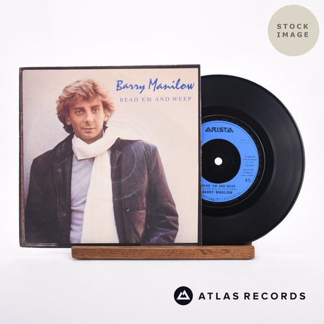 Barry Manilow Read 'Em And Weep 7" Vinyl Record - Sleeve & Record Side-By-Side