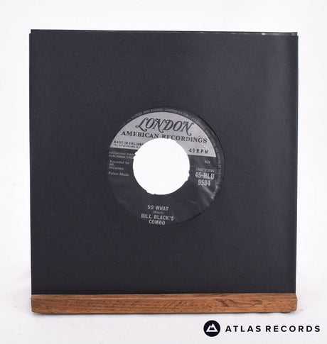 Bill Black's Combo So What 7" Vinyl Record - In Sleeve