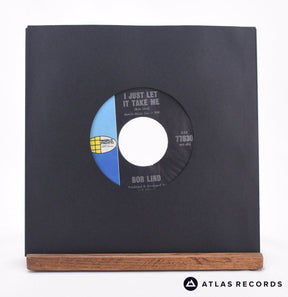Bob Lind I Just Let It Take Me 7" Vinyl Record - In Sleeve