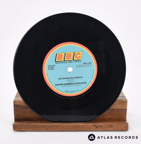 Buster Gobsmack Eats Filth - We Wanna Be Famous - 7" Vinyl Record - VG+/EX