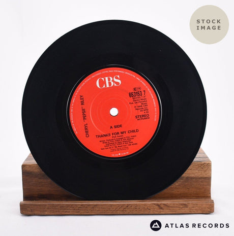 Cheryl Pepsii Riley Thanks For My Child 7" Vinyl Record - Record A Side