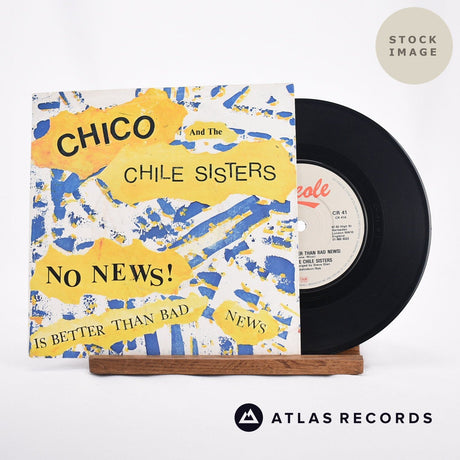Chico And The Chile Sisters No News 7" Vinyl Record - Sleeve & Record Side-By-Side