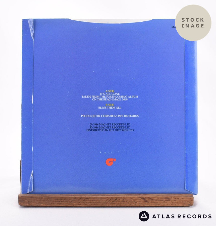 Chris Rea It's All Gone 7" Vinyl Record - Reverse Of Sleeve