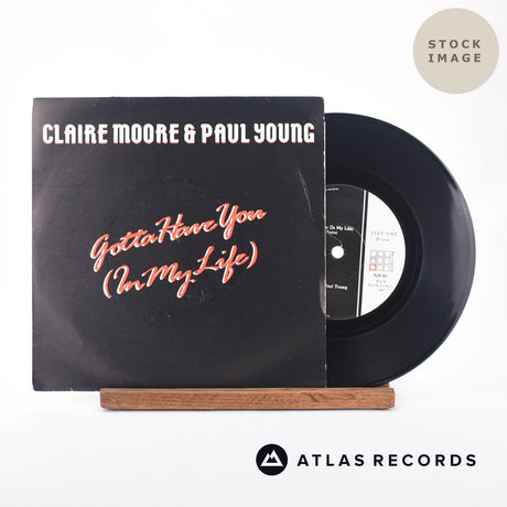 Claire Moore Gotta Have You 7" Vinyl Record - Sleeve & Record Side-By-Side