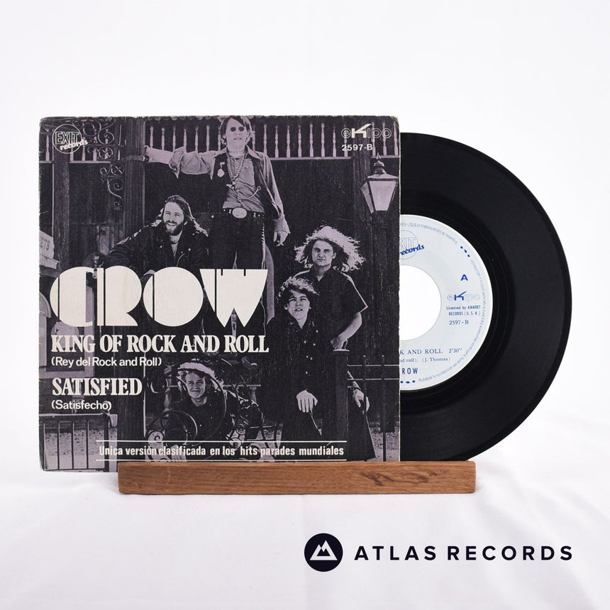 Crow King Of Rock And Roll / Satisfied 7" Vinyl Record - Front Cover & Record