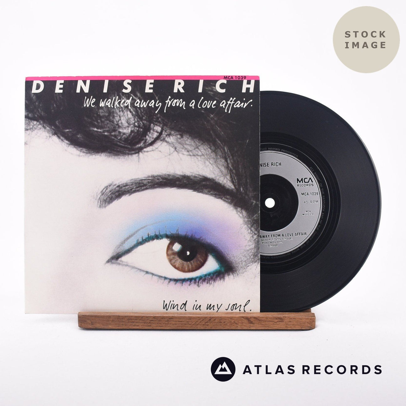 Denise Rich We Walked Away From A Love Affair 7" Vinyl Record - Sleeve & Record Side-By-Side