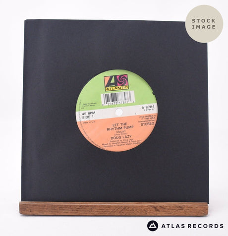 Doug Lazy Let The Rhythm Pump 7" Vinyl Record - Sleeve & Record Side-By-Side