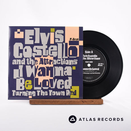 Elvis Costello & The Attractions I Wanna Be Loved 7" Vinyl Record - Front Cover & Record