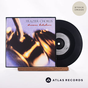 Frazier Chorus Dream Kitchen 7" Vinyl Record - Sleeve & Record Side-By-Side