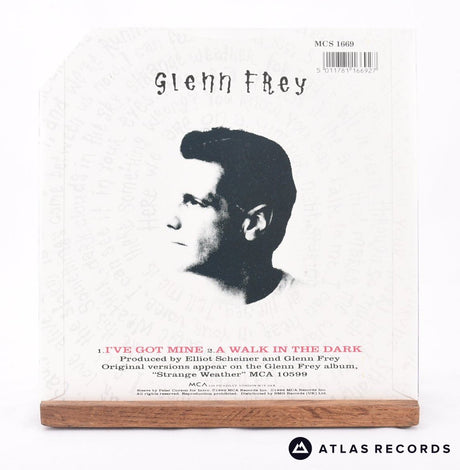 Glenn Frey - I've Got Mine - 7" Vinyl Record - EX/EX